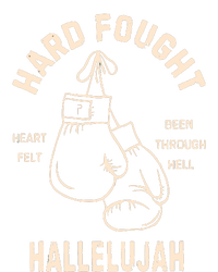 Hard Fought Hallelujah T-Shirt