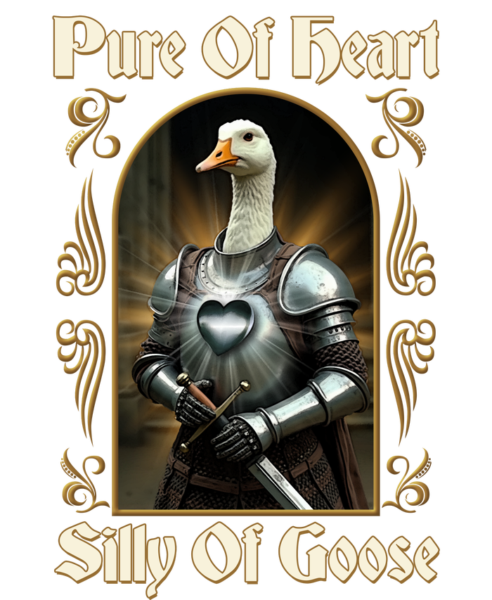 Funny Pure Of Heart Silly Of Goose Sir Goose In Knight Armor T-Shirt