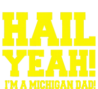 State Of Michigan Hail! Yeah Dad Father Ann Arbor Womens Funnel Neck Pullover Hood