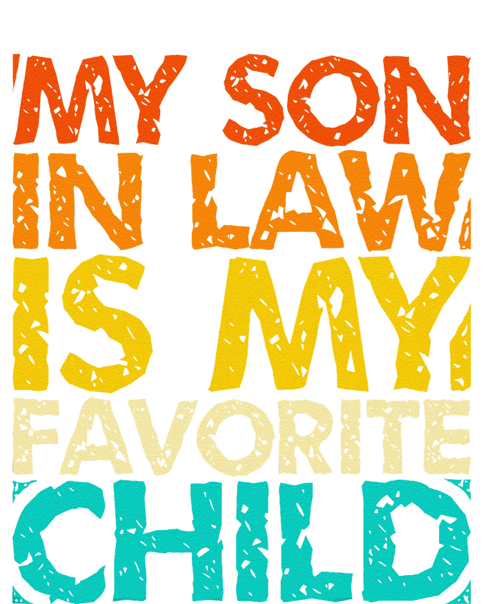 My Son In Law Is My Favorite Child Retro Family Humor Softstyle Adult Sport Polo