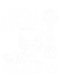 Local Egg Dealer Chicken Funny Support Your Local Egg Dealer Cute Gift T-Shirt