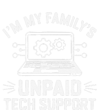 IM My FamilyS Unpaid Tech Support Tall Long Sleeve T-Shirt