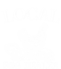 Support Your Local Egg Dealer Farmer Chicken Egg Lover Gift T-Shirt