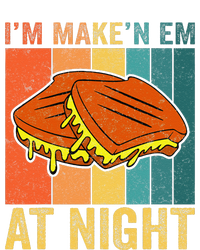 Im Making Em At Night Meme Grilled Cheese Sandwich Fast Food T-Shirt