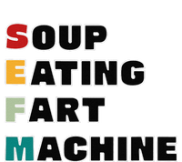 Soup Eating Fart Machine T-Shirt