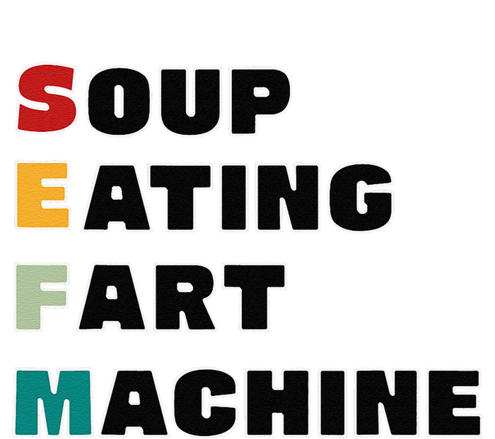 Soup Eating Fart Machine T-Shirt