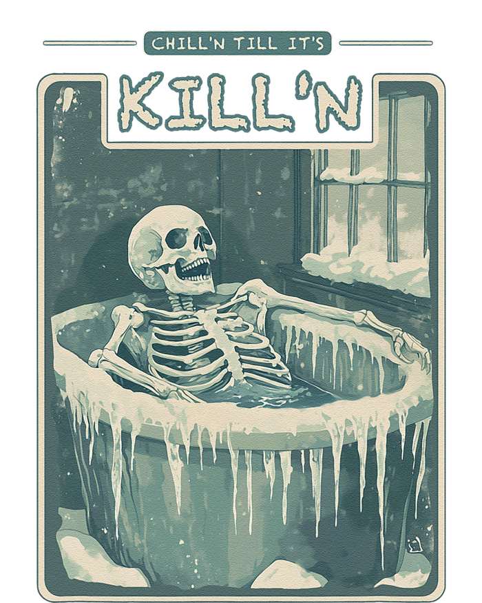 ChillN Till ItS KillN Cold Plunge Funny Ice Bath T-Shirt