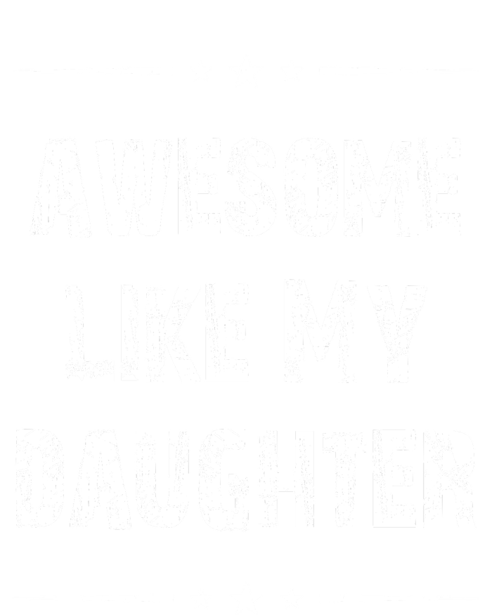 Awesome Like My Daughter Tall Hoodie