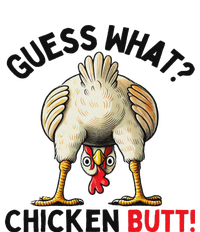 Guess What Chicken Butt Funny Chicken Gifts Chicken Stuff T-Shirt