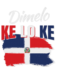 Dimelo Ke Lo Ke Dominican Republic Flag Dominicans Gift T-Shirt