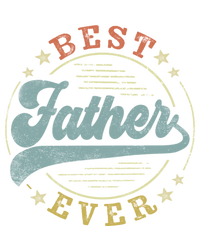 Best Father Ever FatherS Day Father Funny Gift Vintage Emblem Cool Gift T-Shirt