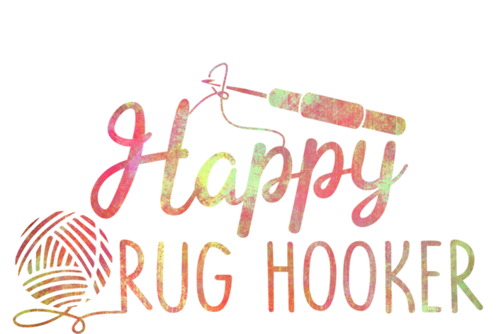 Happy Rug Hooker Cute Rug Hooking Gift T-Shirt