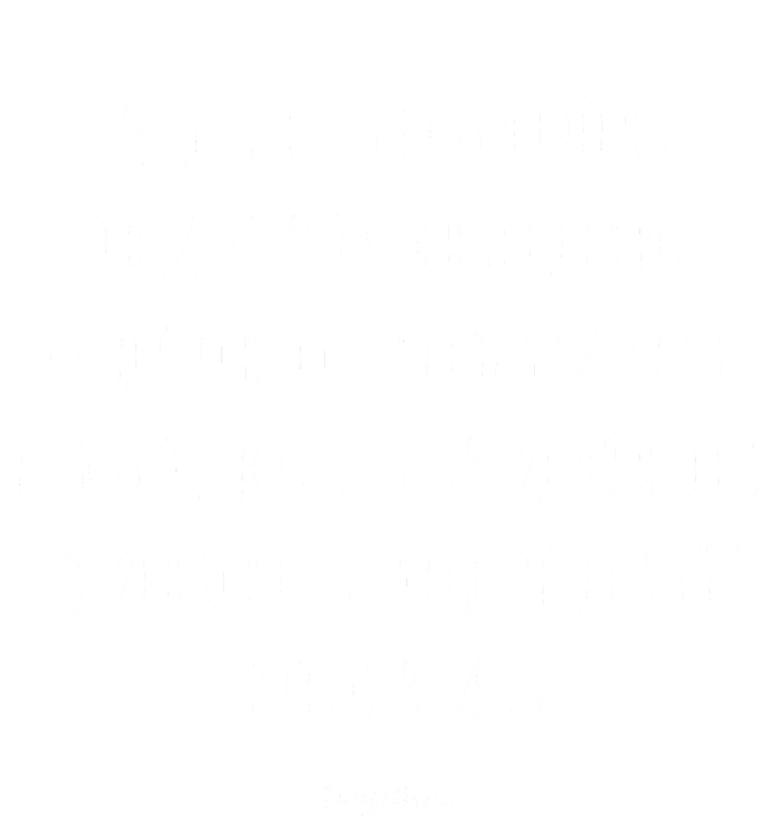 All Your Favorite Christmas Songs Were Written By Jews T-Shirt