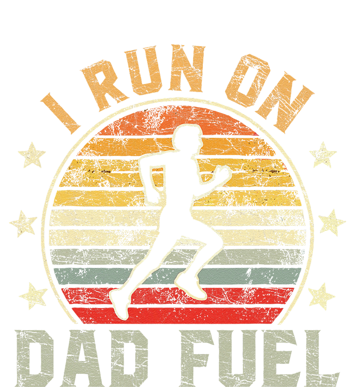 Funny Runner Dad Running Dad I Run On Dad Fuel T-Shirt