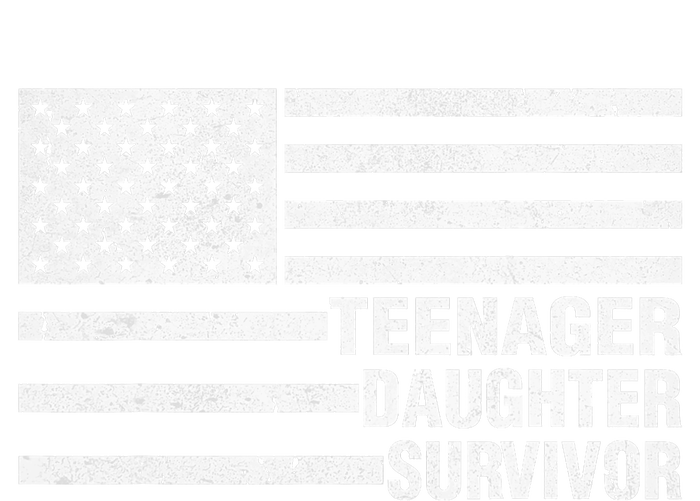 Teenage Daughter Survivor Funny Usa Flag Patriotic T-Shirt