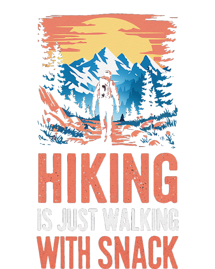 Hiking Is Just Walking With Snacks. Hiking Humor Mousepad