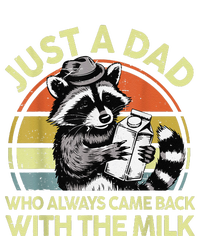 Raccoon Just A Dad Who Always Came Back Milk Funny Step Dad T-Shirt