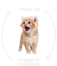 I Wake Up I Engage In Tomfoolery Silly Cat Meme T-Shirt