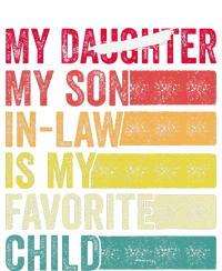 My Son In Law Is My Favorite Child Funny Replaced Daughter (39) Long Sleeve Shirt