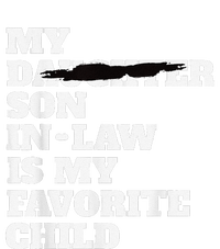 My Son In Law Is My Favorite Child Funny Replaced Daughter T-Shirt