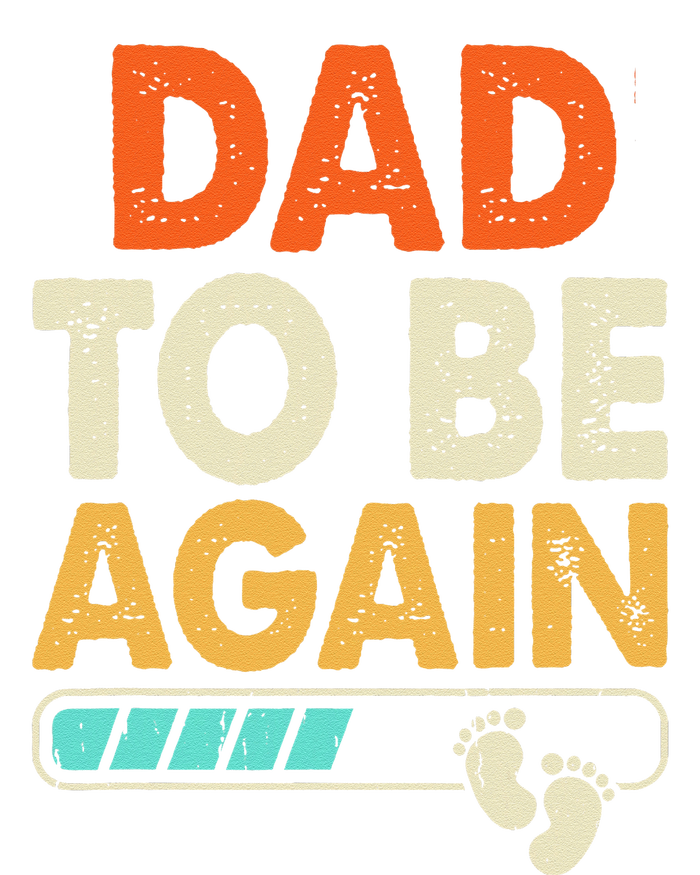 Dad To Be Again Baby Arrival Announcement T-Shirt