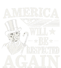 America Will Be Respected Again With President Donald Trump T-Shirt