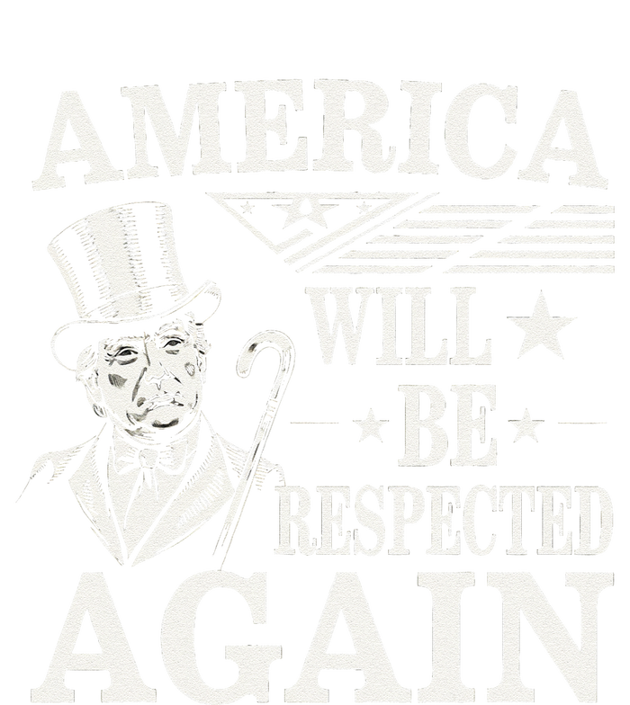 America Will Be Respected Again With President Donald Trump T-Shirt