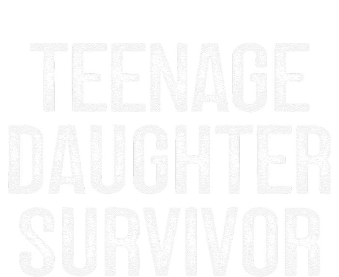 Teenage Daughter Survivor FatherS Day Dad Joke T-Shirt