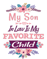 My Son In Law Is My Favorite Child Humor Funny Family T-Shirt