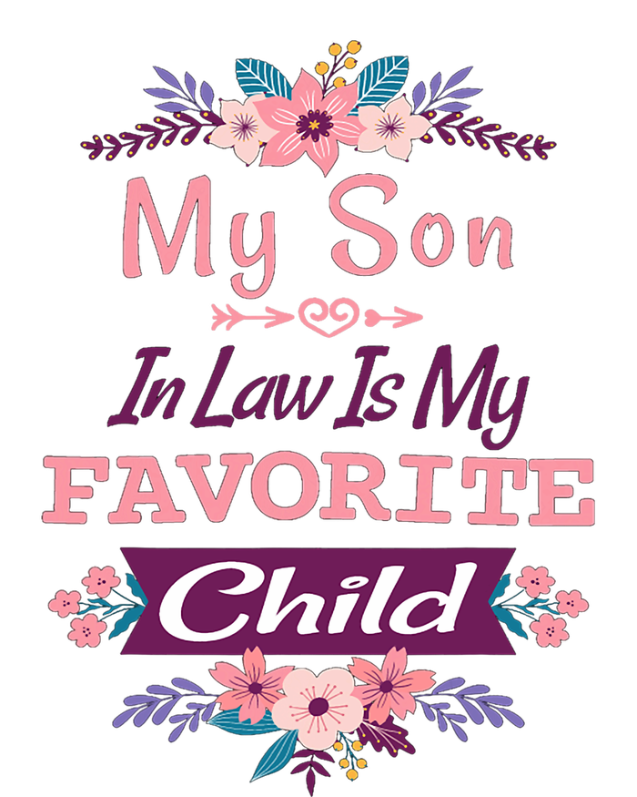 My Son In Law Is My Favorite Child Humor Funny Family T-Shirt