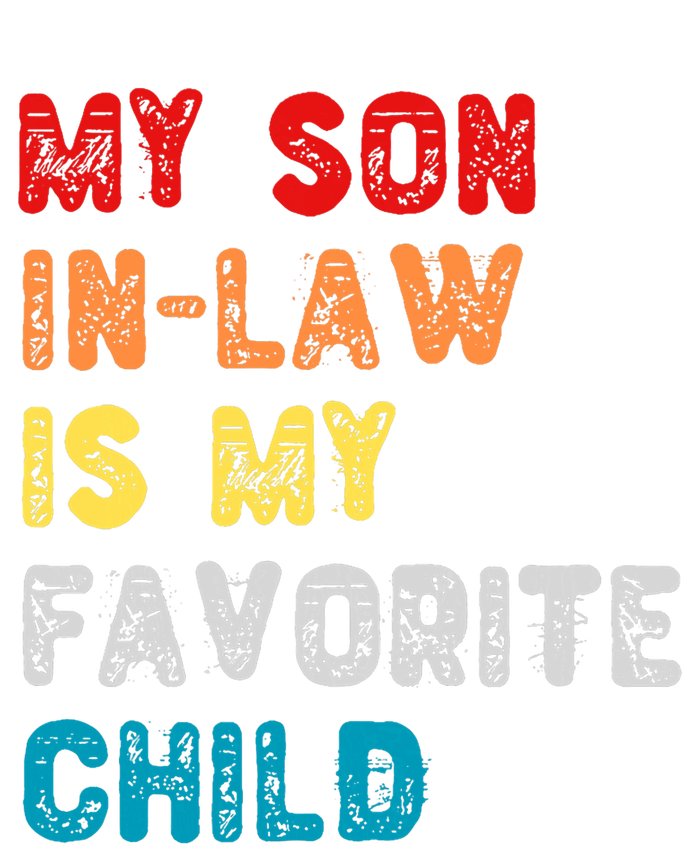 My Son In Law Is My Favorite Child For Motherinlaw T-Shirt