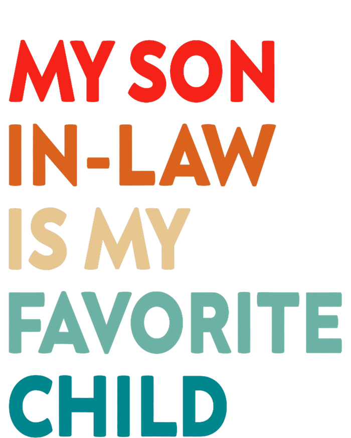 My Son In Law Is My Favorite Child Nostalgic Family Humor T-Shirt