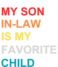 My Son In Law Is My Favorite Child Retro Family Humor T-Shirt