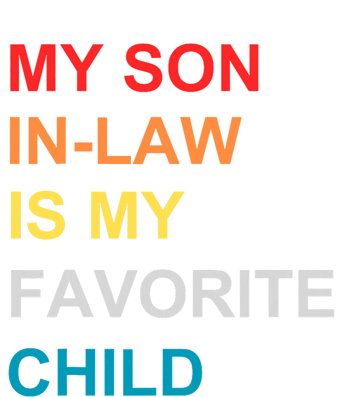 My Son In Law Is My Favorite Child Retro Family Humor T-Shirt