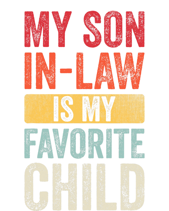 My Son In Law Is My Favorite Child Funny Saying Retro Bumper Sticker