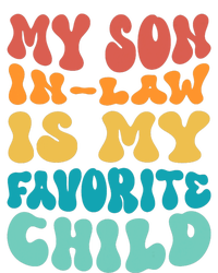 My Son In Law Is My Favorite Child Son In Law Funny Groovy Sweatshirt