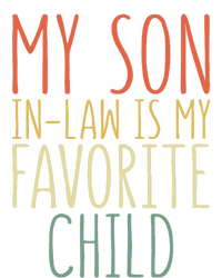 My Son In Law Is My Favorite Child MotherS Day T-Shirt