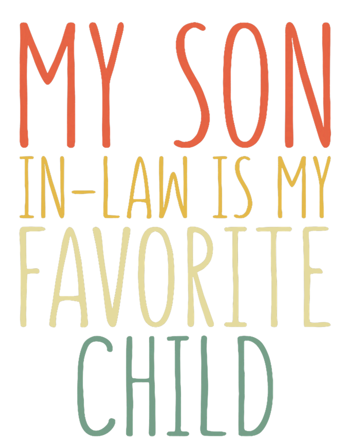 My Son In Law Is My Favorite Child MotherS Day T-Shirt