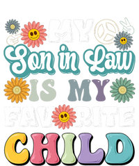 My Soninlaw Is My Favorite Child Funny MotherS Day Mom T-Shirt