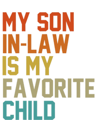 My Soninlaw Is My Favorite Child Mom Dad FatherS Day Tees T-Shirt