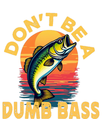 DonT Be A Dumb Bass Fish Funny Dad Fishing T-Shirt