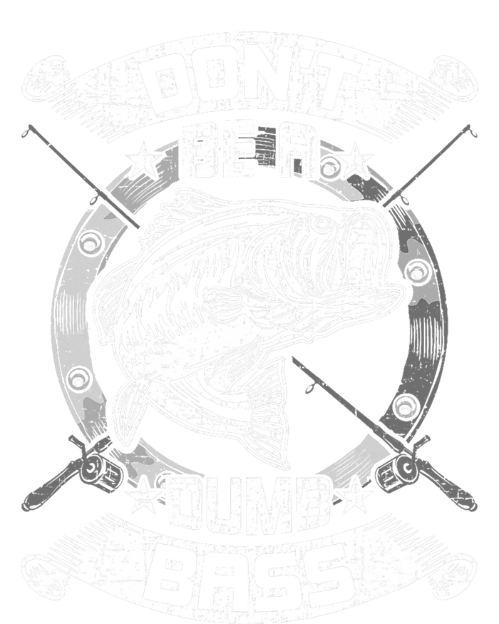 DonT Be A Dumb Bass Fly Bass Fishing T-Shirt