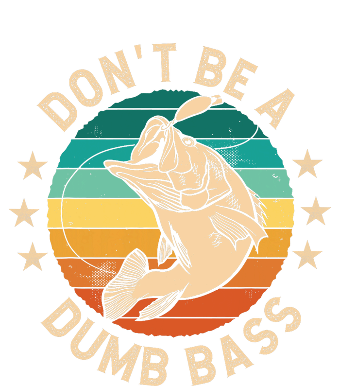 DonT Be A Dumb Bass For A Fisherman Bass Fishing Women's Fleece Hoodie