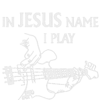 In Jesus Name I Play Bass Guitar Guitarist Player S T-Shirt