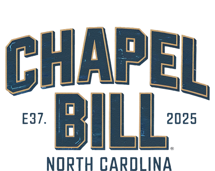 Chapel Bill North Carolina Est 2025 Fanny Vintage Style T-Shirt