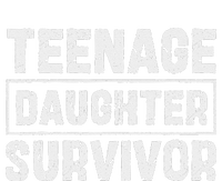 Teenage Daughter Survivor FatherS Day Dad Joke T-Shirt