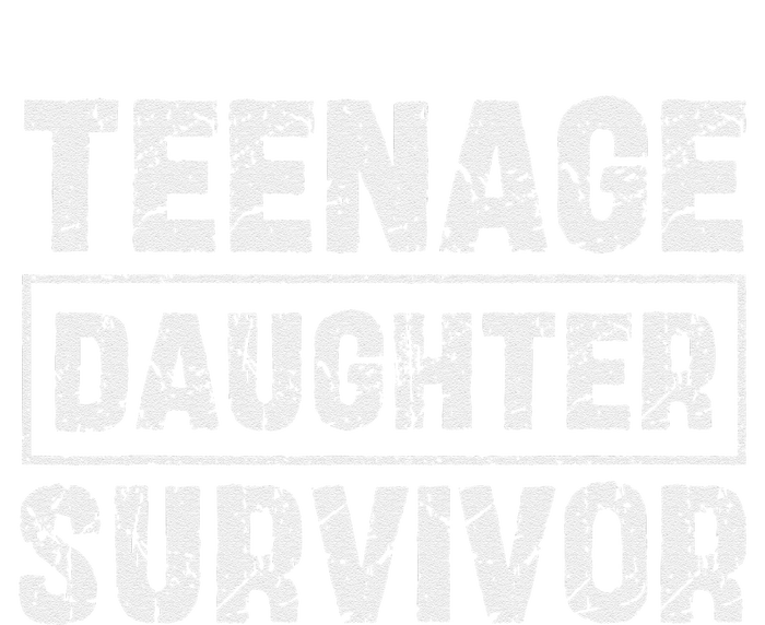 Teenage Daughter Survivor FatherS Day Dad Joke T-Shirt