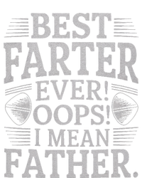 FatherS Day Retro Dad Best Farter Ever Oops I Mean Father T-Shirt