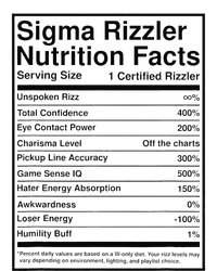 Sigma Rizzler Nutrition Facts W Rizz Meme Funny Gen Z T-Shirt