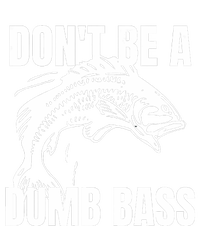 DonT Be A Dumb Bass Bass Fishing Funny T-Shirt